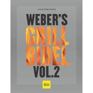 Weber Grillbuch Webers Grillbibel Vol. 2